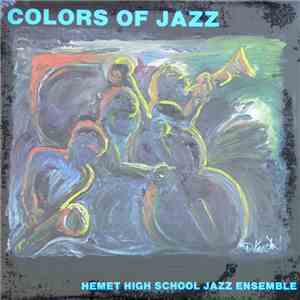 Hemet High School Jazz Ensemble - Colors Of Jazz album