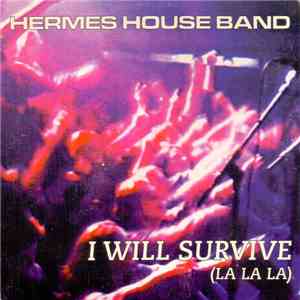 Hermes House Band - I Will Survive album