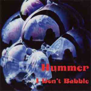 Hummer  - I Don't Babble album