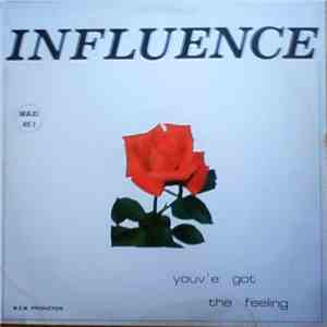Influence  - You've Got The Feeling album