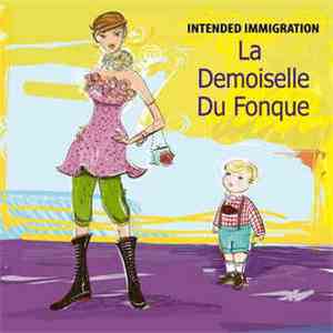 Intended Immigration - La Demoiselle Du Fonque album