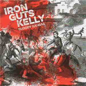 Iron Guts Kelly - Bloody Kansas album