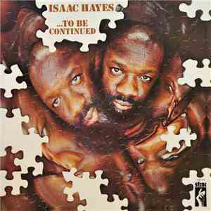 Isaac Hayes - ...To Be Continued album