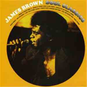 James Brown - James Brown Soul Classics album
