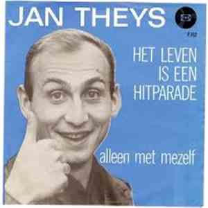 Jan Theys - Het Leven Is Een Hitparade / Alleen Met Mezelf album