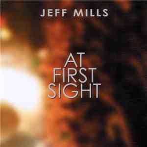 Jeff Mills - At First Sight album