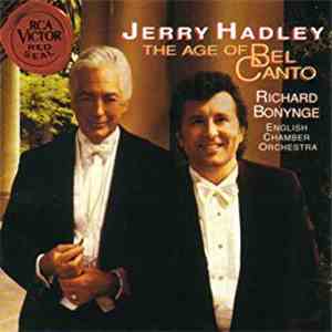 Jerry Hadley, English Chamber Orchestra, Richard Bonynge - The Age Of Bel Canto album