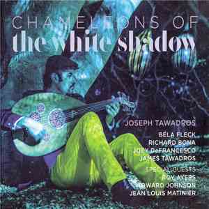 Joseph Tawadros - Chameleons Of The White Shadow album