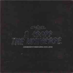 Justice  - A Cross The Universe album