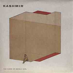 Kashmir  - The Curse Of Being A Girl album