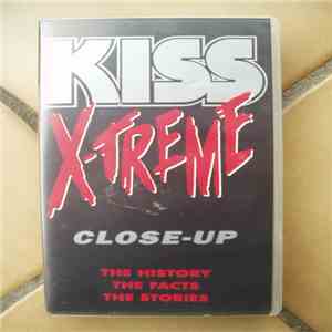 Kiss - X-Treme Close Up album