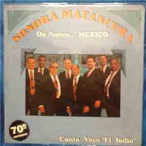 La Sonora Matancera ,Canta Yayo "El Indio" Pequero - De Nuevo... México 70° Aniversario album