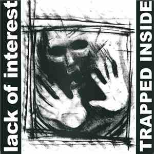 Lack Of Interest - Trapped Inside album