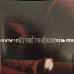 Life Before This / Your Day Strong - Set Fire To Reason album