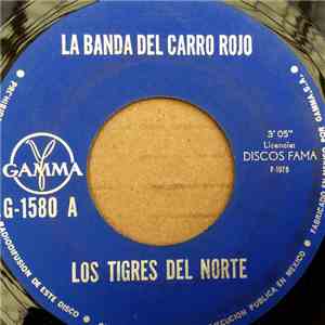 Los Tigres Del Norte - La Banda Del Carro Rojo / Ya Encontraron A Camelia album