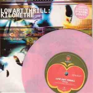 Low Art Thrill - Kilometre album
