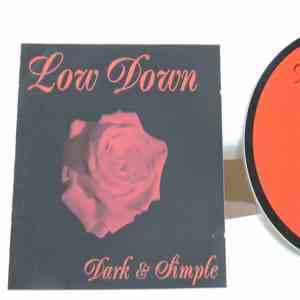 Low Down  - Dark And Simple album