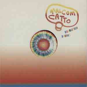 Malcom Catto - Bubblefish Breaks album