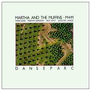 Martha And The Muffins • M + M - Danseparc album
