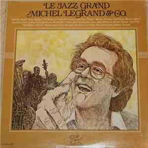 Michel Legrand & Co. - Le Jazz Grand album