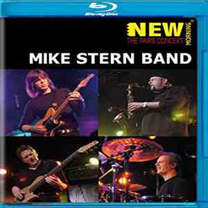 Mike Stern Band - New Morning - The Paris Concert album