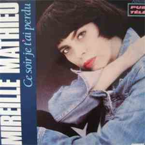 Mireille Mathieu - Ce Soir Je T'Ai Perdu album