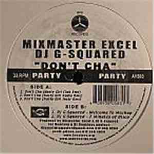 Mixmaster Excel / DJ G-Squared - Don't Cha album