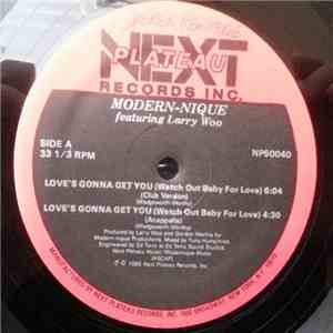 Modern-nique - Love's Gonna Get You (Watch Out Baby For Love) album