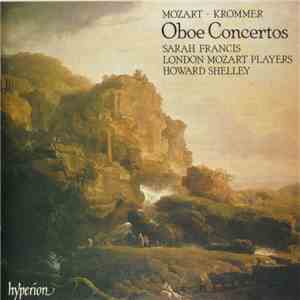 Mozart, Krommer, Sarah Francis, London Mozart Players, Howard Shelley - Oboe Concertos album