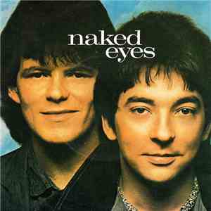 Naked Eyes - (What) In The Name Of Love album