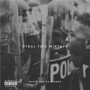 Napoleon Da Legend - Steal This Mixtape album