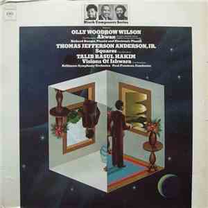 Olly Woodrow Wilson / Thomas Jefferson Anderson, Jr. / Talib Rasul Hakim - Akwan / Squares / Visions Of Ishwara album