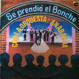 Orquesta Anabacoa - Se Prendió El Bonche album