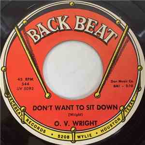 O.V. Wright - Don't Want To Sit Down / Can't Find True Love album