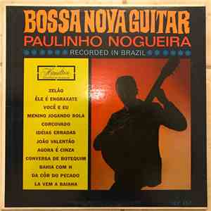 Paulinho Nogueira - Bossa Nova Guitar album