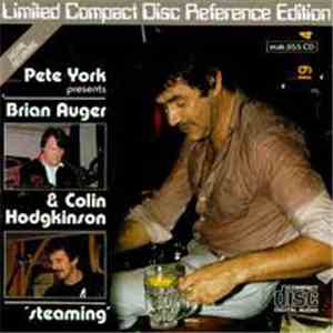 Pete York Presents Brian Auger & Colin Hodgkinson - Steaming album