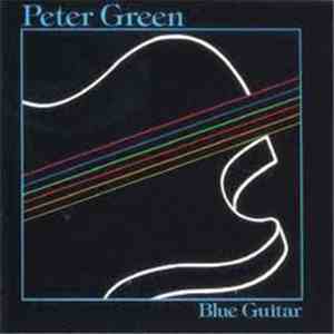 Peter Green  - Blue Guitar album