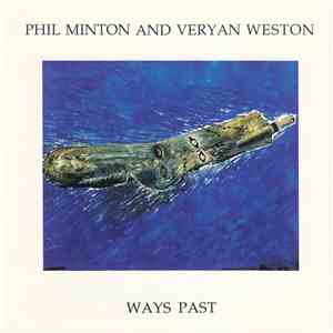 Phil Minton And Veryan Weston - Ways Past album