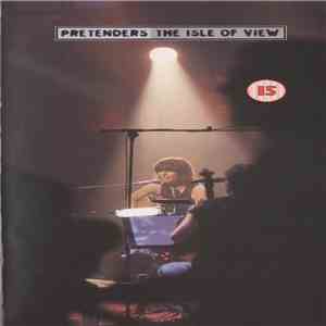Pretenders - The Isle Of View album