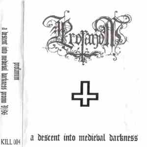 Profanum - A Descent Into Medieval Darkness album