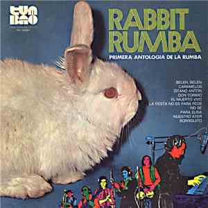Rabbit Rumba - Primera Antologia De La Rumba album