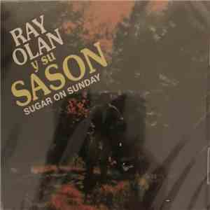 Ray Olan Y Su Sason - Sugar On Sunday album