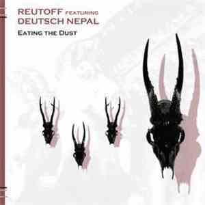 Reutoff feat. Deutsch Nepal - Eating The Dust album