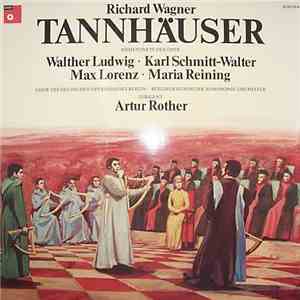 Richard Wagner, Rother - Tannhäuser - Höhepunkte Der Romantischen Oper In 3 Akten album