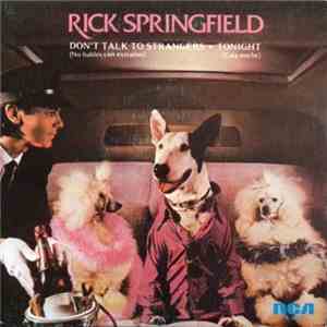 Rick Springfield - Don't Talk To Strangers = No Hables Con Extraños / Tonight = Esta Noche album