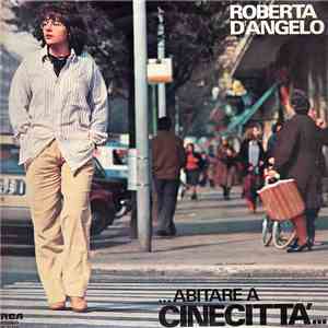 Roberta D'Angelo - ...Abitare A Cinecittà... album