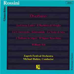 Rossini - Zagreb Festival Orchestra, Michael Halász - Overtures album