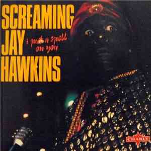 Screaming Jay Hawkins - I Put A Spell On You album