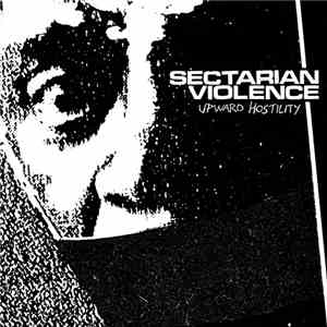Sectarian Violence - Upward Hostility album