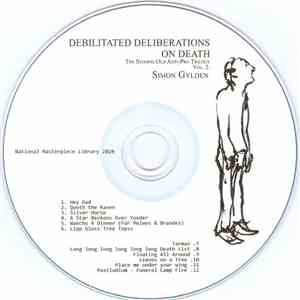 Simon Gylden - Debilitated Deliberations On Death. The Stoopid Old Anti-Pro Trilogy – Vol. 2 album